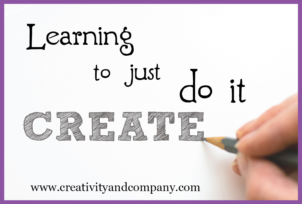 learning-to-just-do-it-a-creative-life