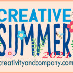 Creative Summer Week 2